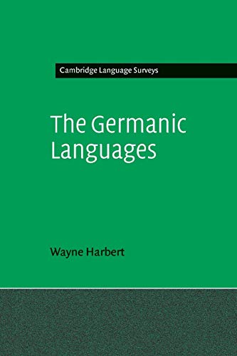 The Germanic Languages (Cambridge Language Surveys) von Cambridge University Press